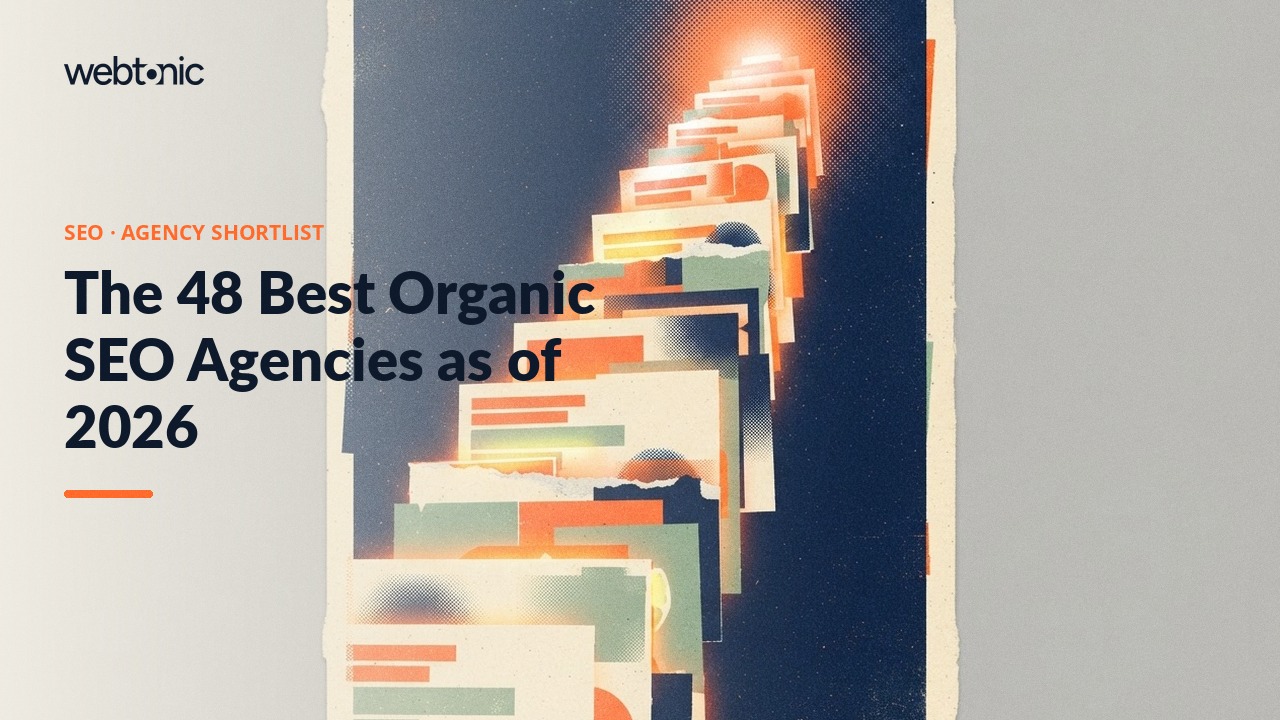 The 48 Best Organic SEO Agencies as of 2026 — Web Tonic blog thumbnail