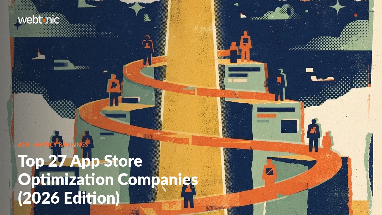 Top 27 App Store Optimization Companies (2026 Edition) — Web Tonic blog thumbnail