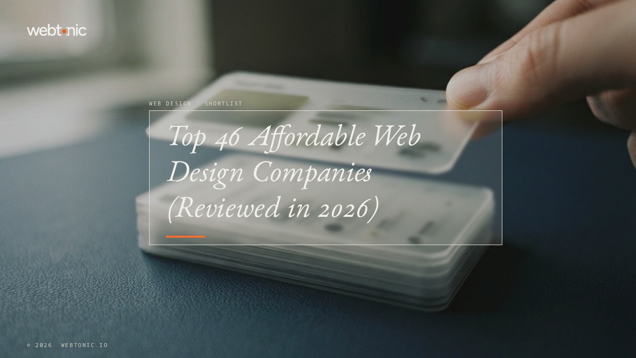 Top 46 Affordable Web Design Companies (Reviewed in 2026) — Web Tonic blog thumbnail