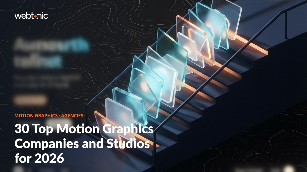 30 Top Motion Graphics Companies and Studios for 2026 — Web Tonic blog thumbnail