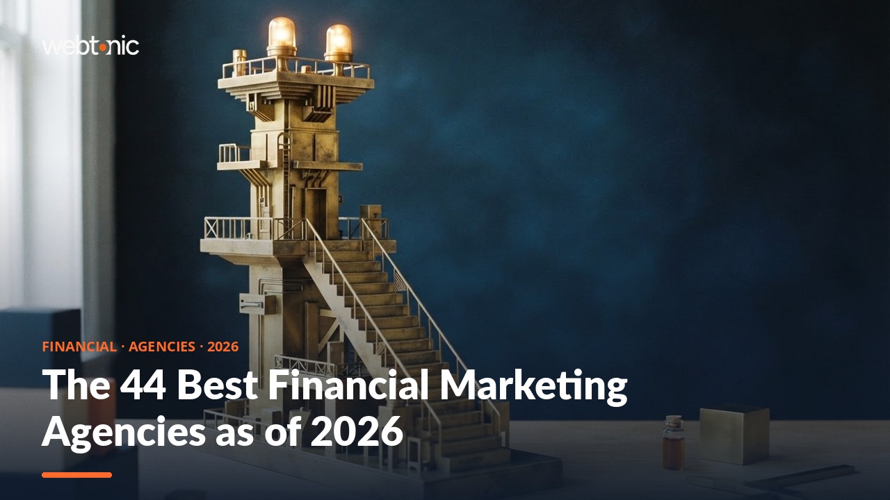 The 44 Best Financial Marketing Agencies as of 2026 — Web Tonic blog thumbnail
