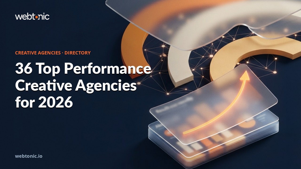 36 Top Performance Creative Agencies for 2026 — Web Tonic blog thumbnail