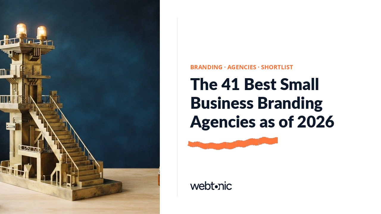 The 41 Best Small Business Branding Agencies as of 2026 — Web Tonic blog thumbnail