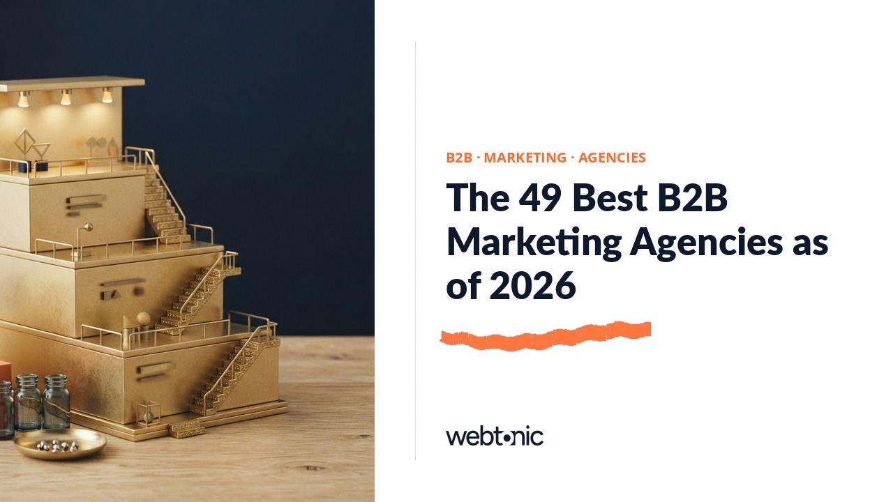 The 49 Best B2B Marketing Agencies as of 2026 — Web Tonic blog thumbnail