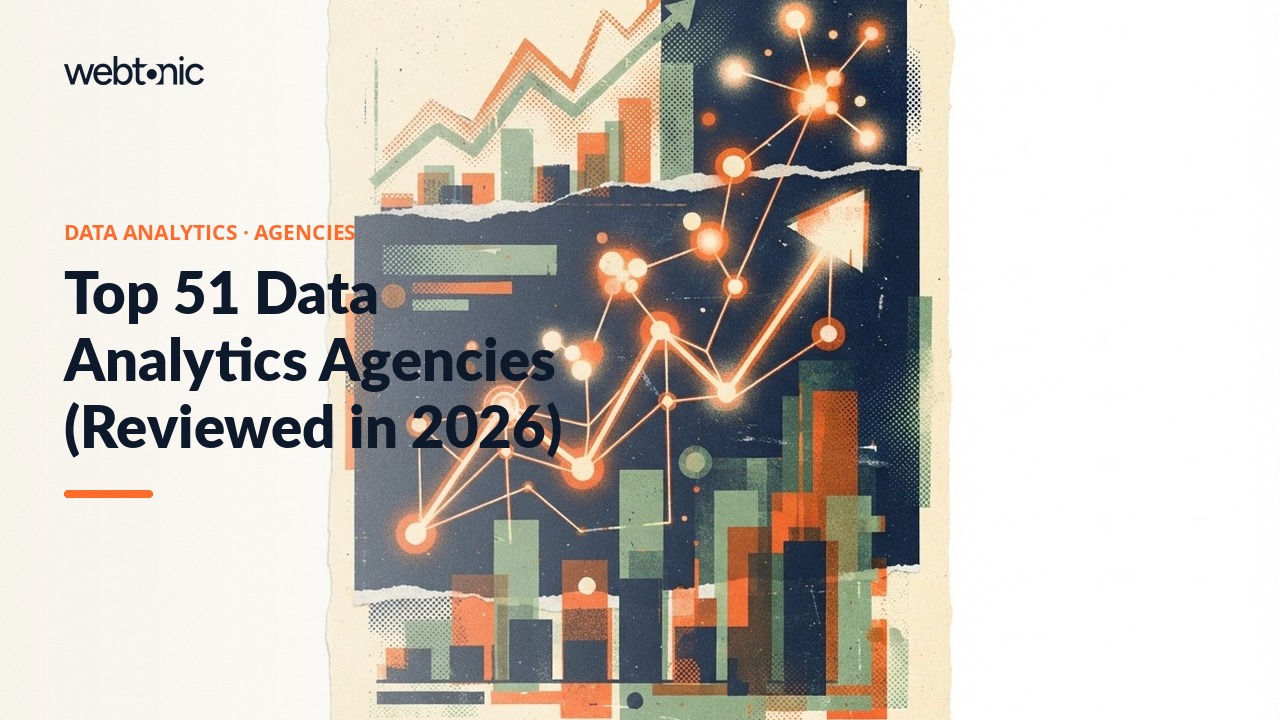 Top 51 Data Analytics Agencies (Reviewed in 2026) — Web Tonic blog thumbnail