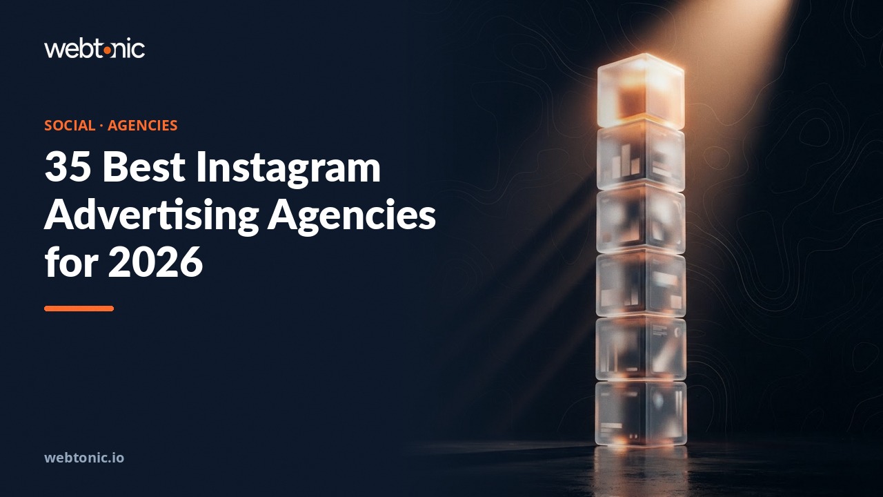 35 Best Instagram Advertising Agencies for 2026 — Web Tonic blog thumbnail