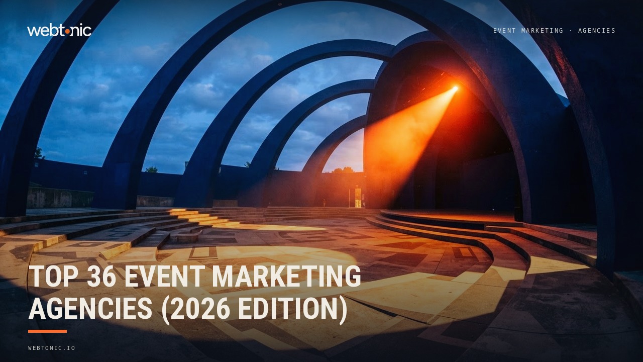 Top 36 Event Marketing Agencies (2026 Edition) — Web Tonic blog thumbnail