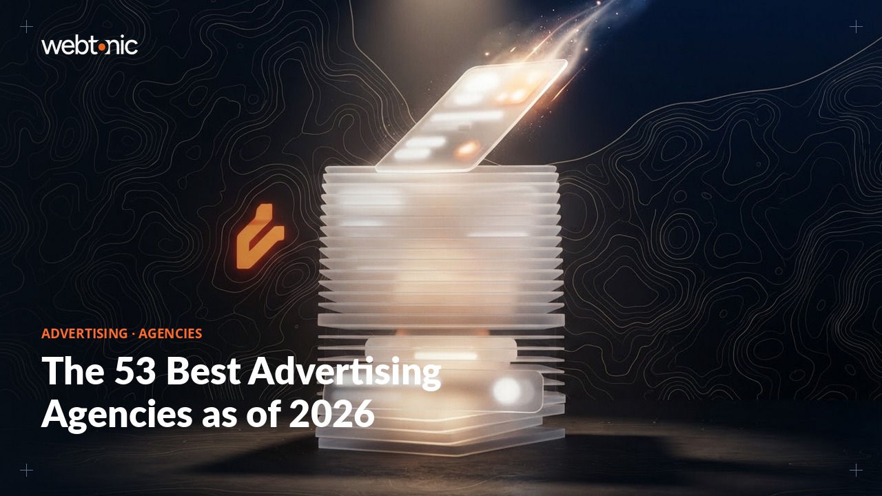 The 53 Best Advertising Agencies as of 2026 — Web Tonic blog thumbnail