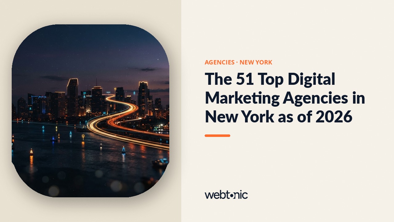 The 51 Top Digital Marketing Agencies in New York as of 2026 — Web Tonic blog thumbnail