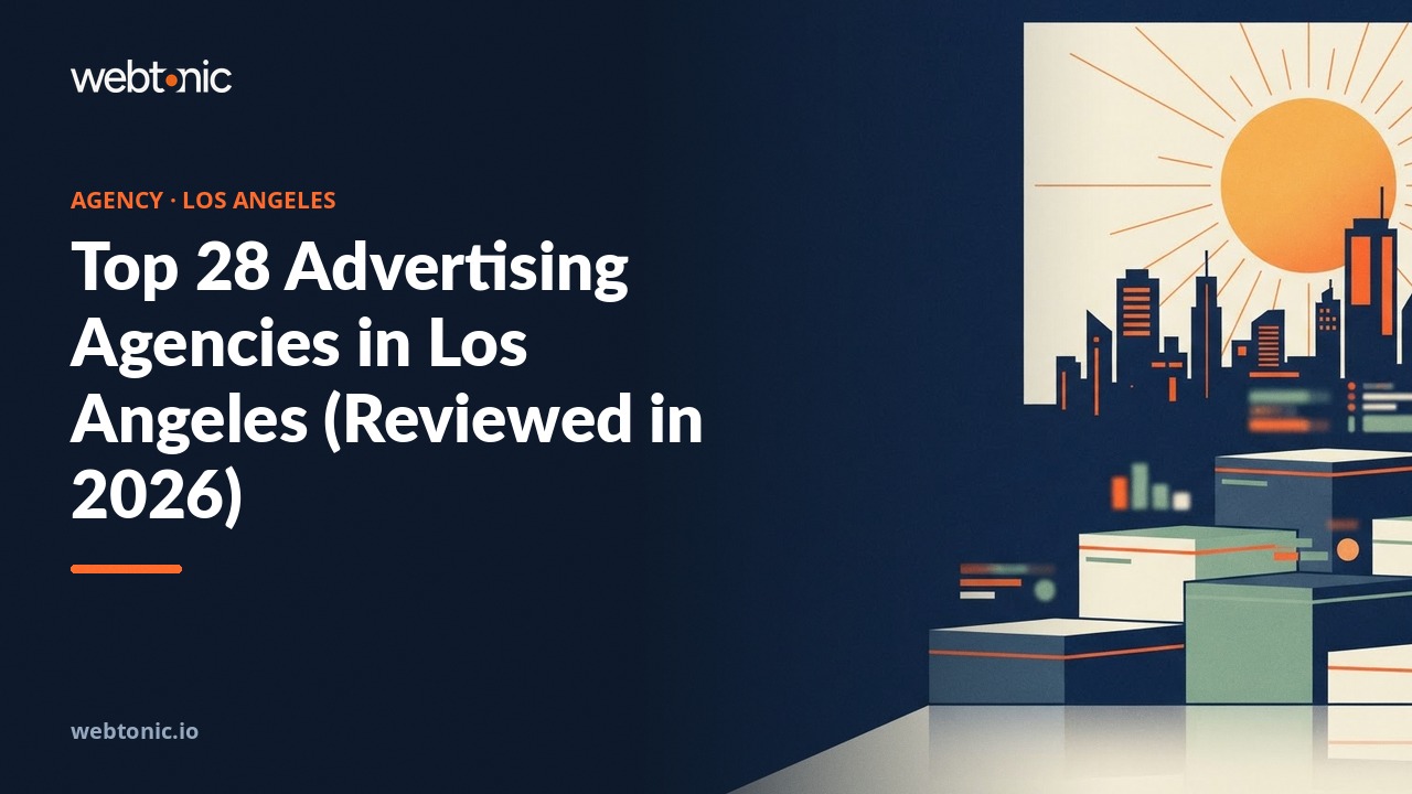 Top 28 Advertising Agencies in Los Angeles (Reviewed in 2026) — Web Tonic blog thumbnail