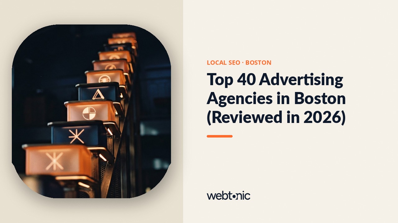 Top 40 Advertising Agencies in Boston (Reviewed in 2026) — Web Tonic blog thumbnail