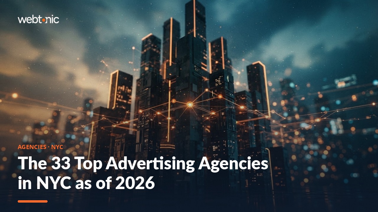 The 33 Top Advertising Agencies in NYC as of 2026 — Web Tonic blog thumbnail