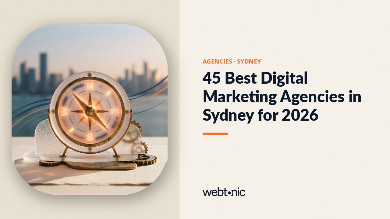 45 Best Digital Marketing Agencies in Sydney for 2026 — Web Tonic blog thumbnail