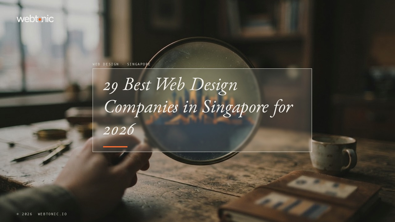 29 Best Web Design Companies in Singapore for 2026 — Web Tonic blog thumbnail