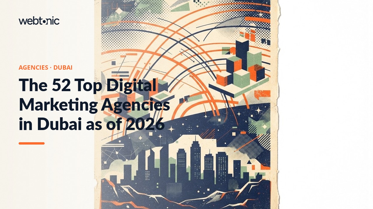 The 52 Top Digital Marketing Agencies in Dubai as of 2026 — Web Tonic blog thumbnail