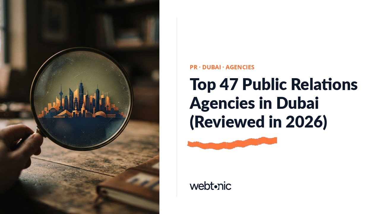 Top 47 Public Relations Agencies in Dubai (Reviewed in 2026) — Web Tonic blog thumbnail