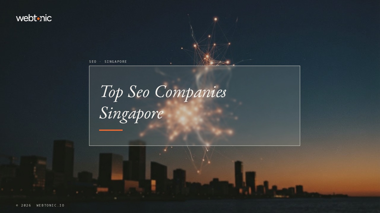 Top Seo Companies Singapore — Web Tonic blog thumbnail