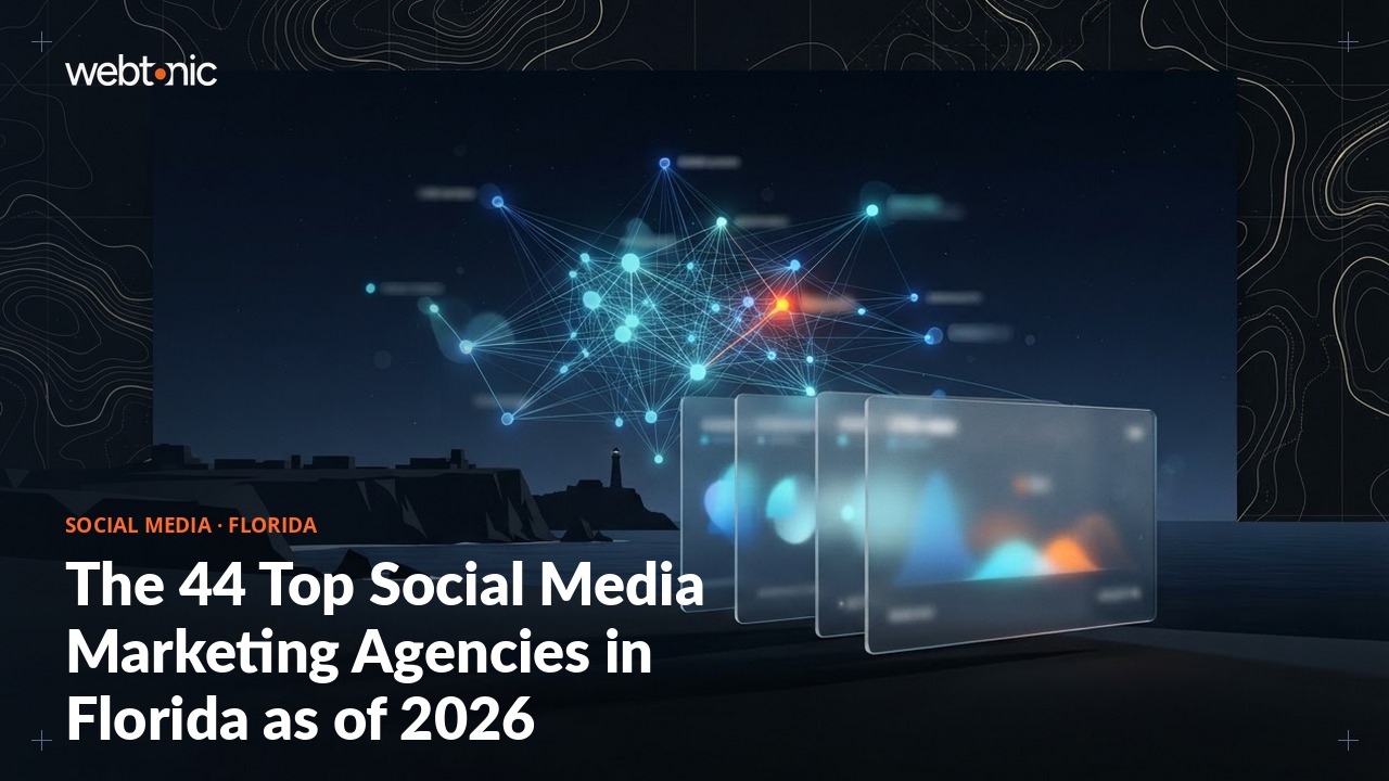 The 44 Top Social Media Marketing Agencies in Florida as of 2026 — Web Tonic blog thumbnail