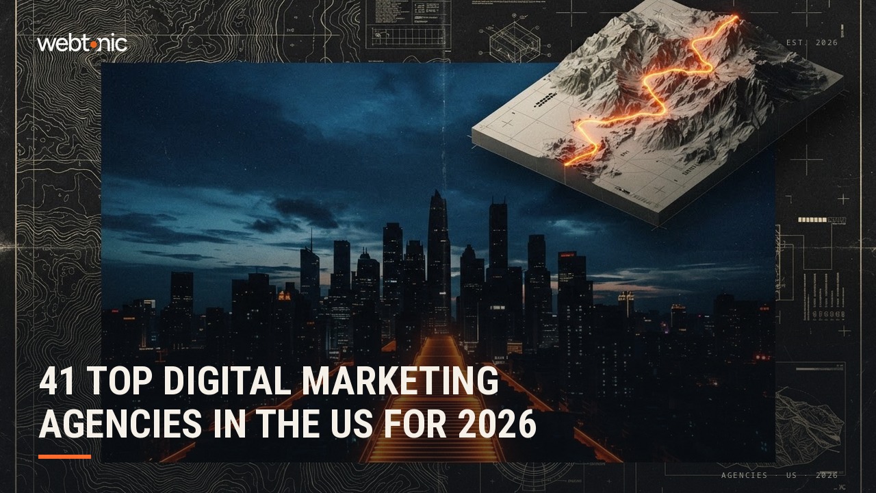 41 Top Digital Marketing Agencies in the US for 2026 — Web Tonic blog thumbnail