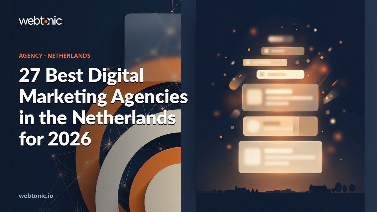 27 Best Digital Marketing Agencies in the Netherlands for 2026 — Web Tonic blog thumbnail