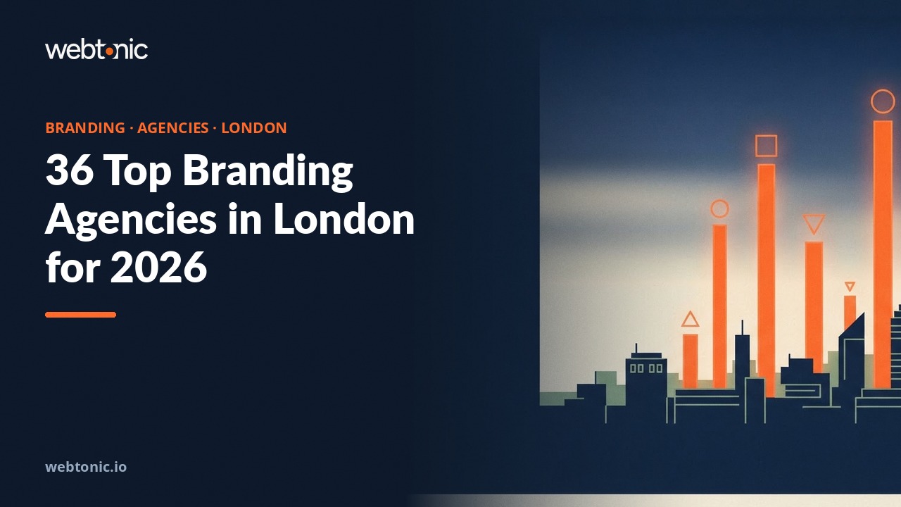 36 Top Branding Agencies in London for 2026 — Web Tonic blog thumbnail