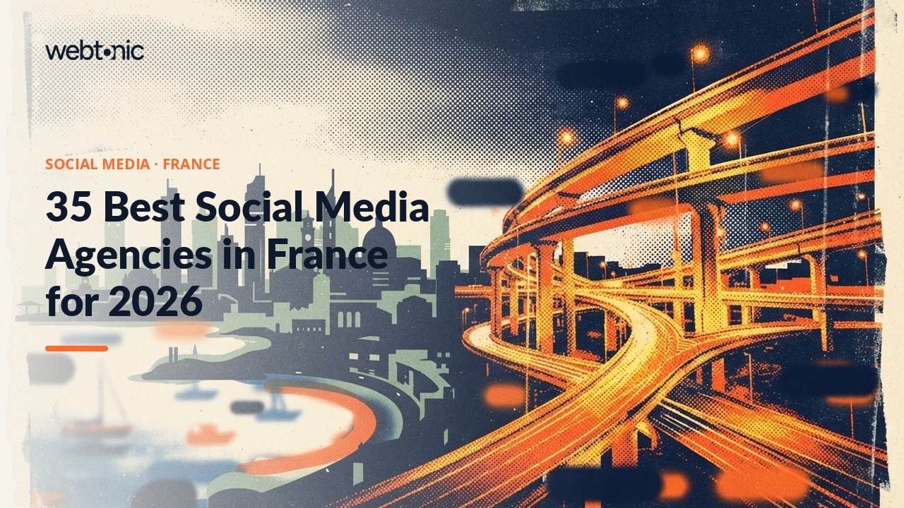 35 Best Social Media Agencies in France for 2026 — Web Tonic blog thumbnail