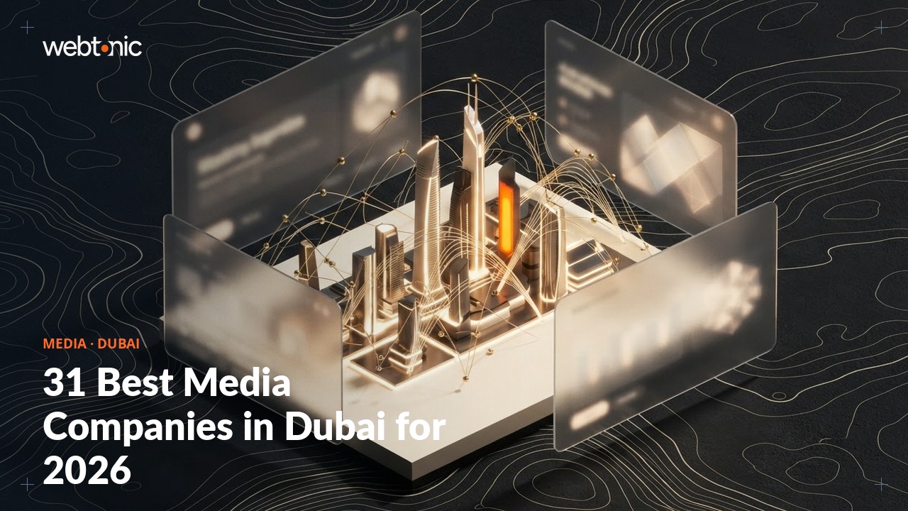 31 Best Media Companies in Dubai for 2026 — Web Tonic blog thumbnail