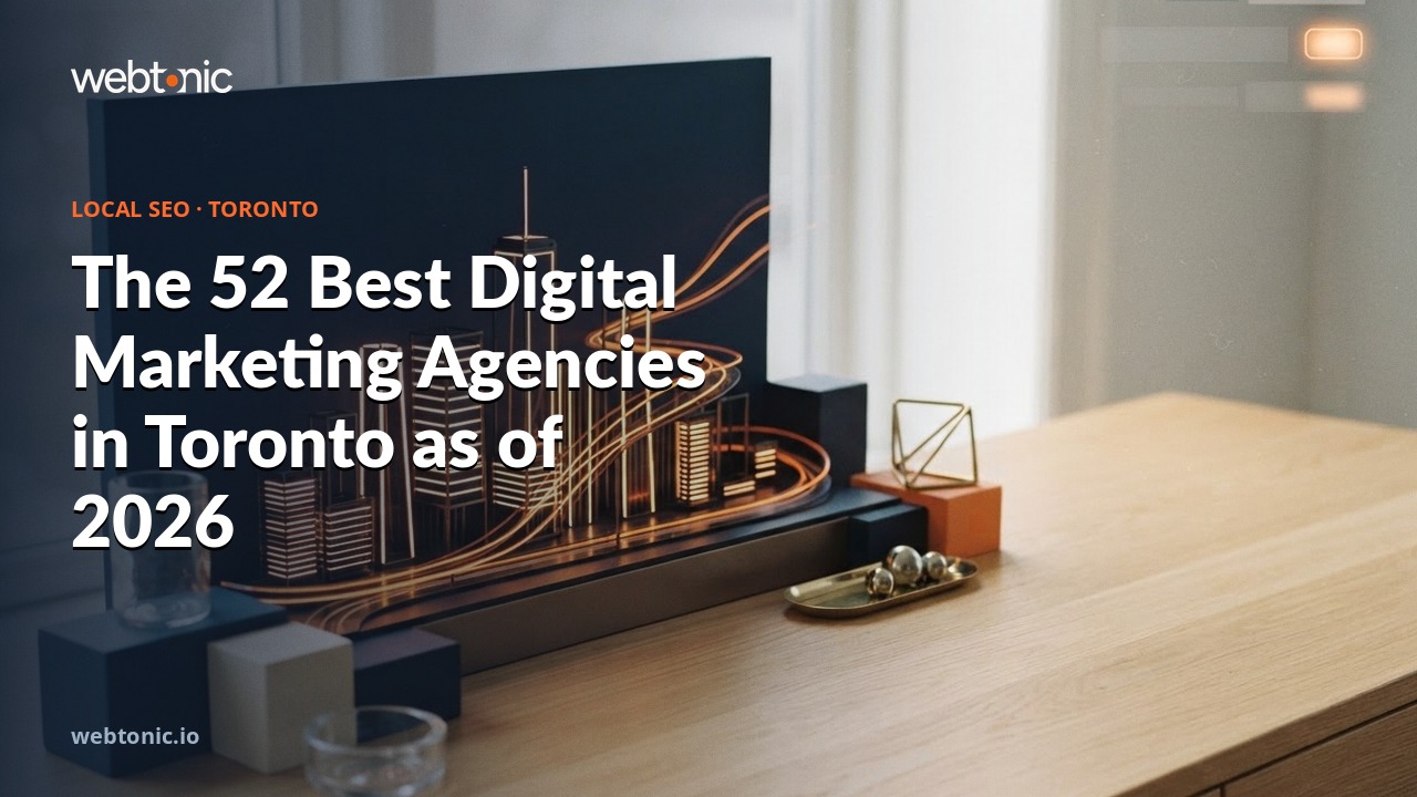 The 52 Best Digital Marketing Agencies in Toronto as of 2026 — Web Tonic blog thumbnail