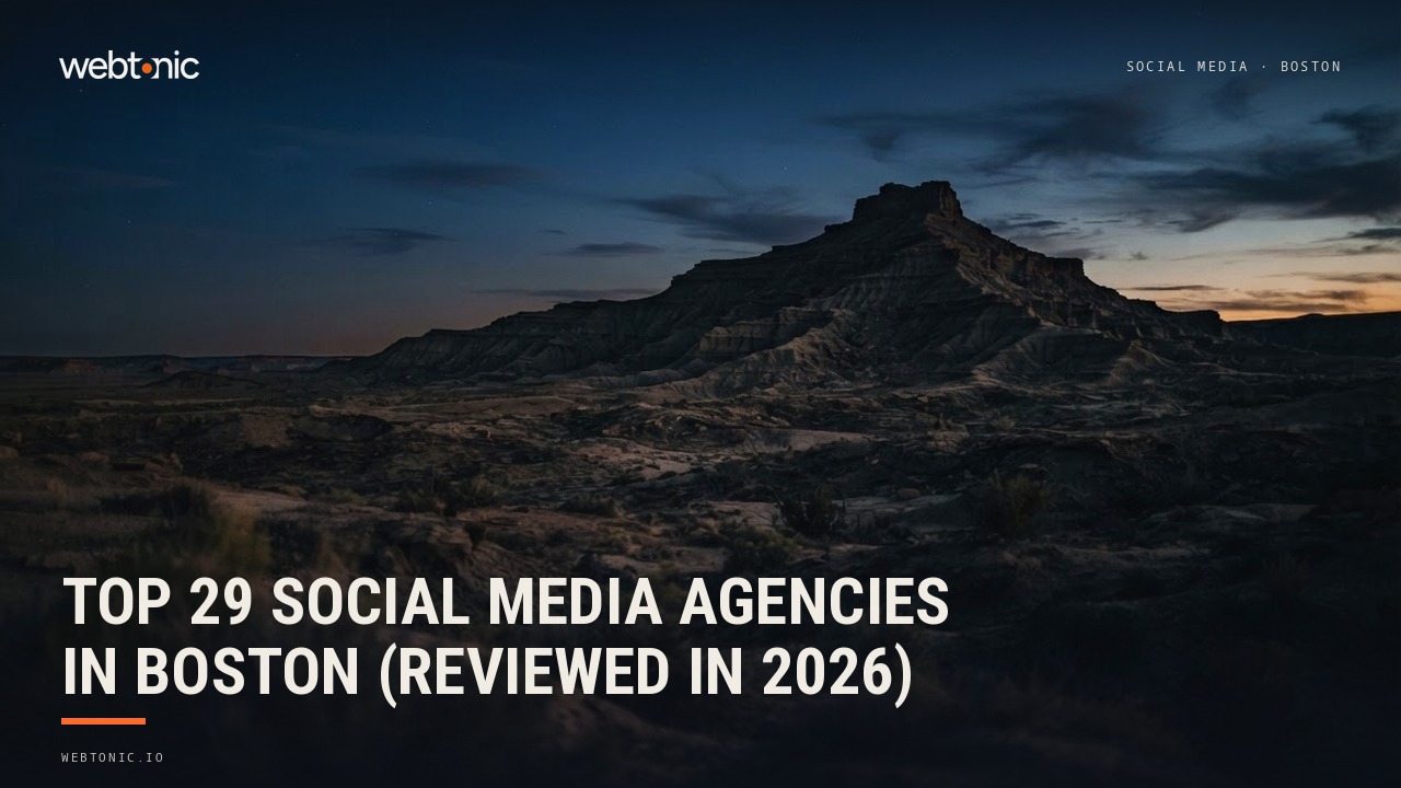 Top 29 Social Media Agencies in Boston (Reviewed in 2026) — Web Tonic blog thumbnail
