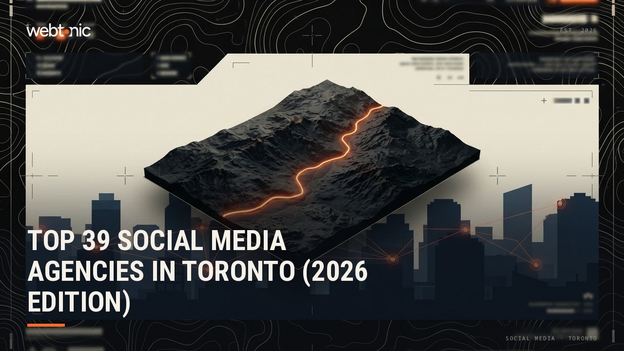 Top 39 Social Media Agencies in Toronto (2026 Edition) — Web Tonic blog thumbnail
