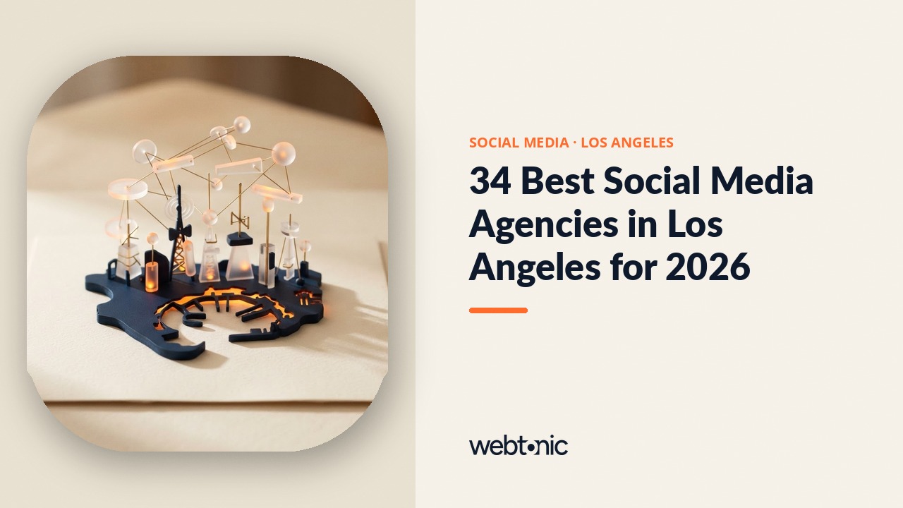 34 Best Social Media Agencies in Los Angeles for 2026 — Web Tonic blog thumbnail