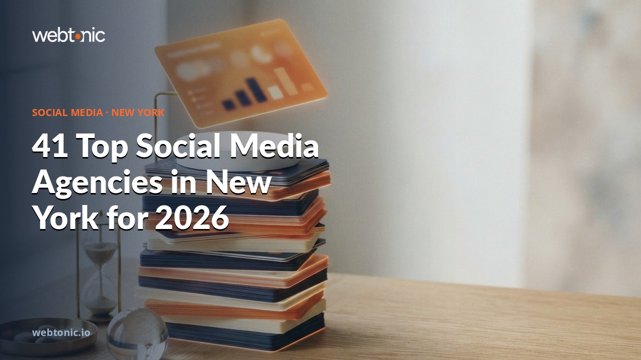 41 Top Social Media Agencies in New York for 2026 — Web Tonic blog thumbnail