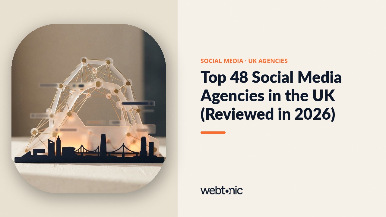 Top 48 Social Media Agencies in the UK (Reviewed in 2026) — Web Tonic blog thumbnail