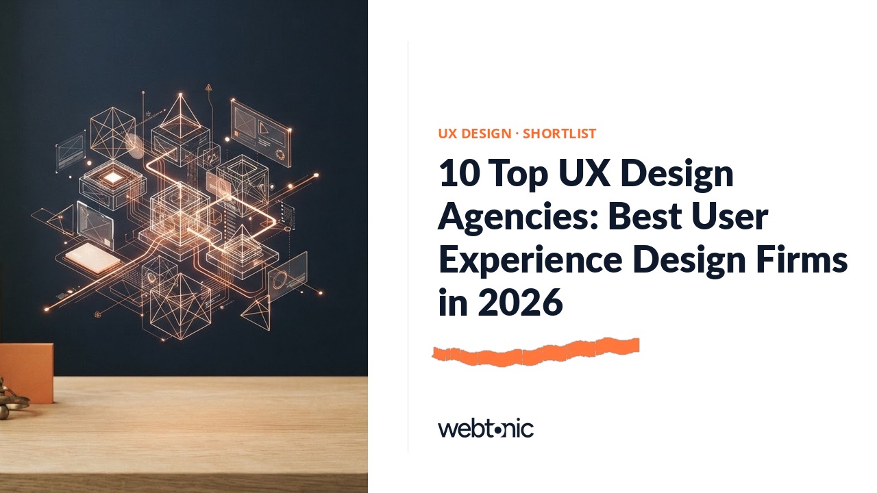 10 Top UX Design Agencies: Best User Experience Design Firms in 2026 — Web Tonic blog thumbnail