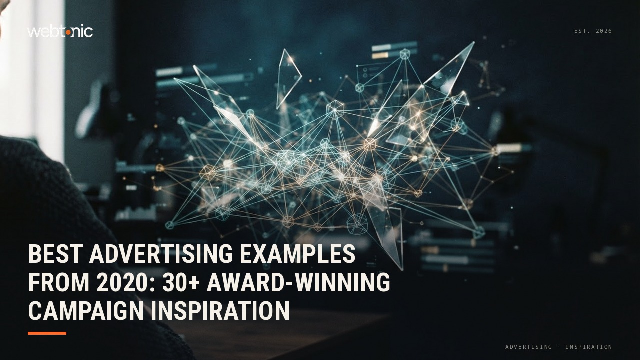 Best Advertising Examples from 2020: 30+ Award-Winning Campaign Inspiration — Web Tonic blog thumbnail