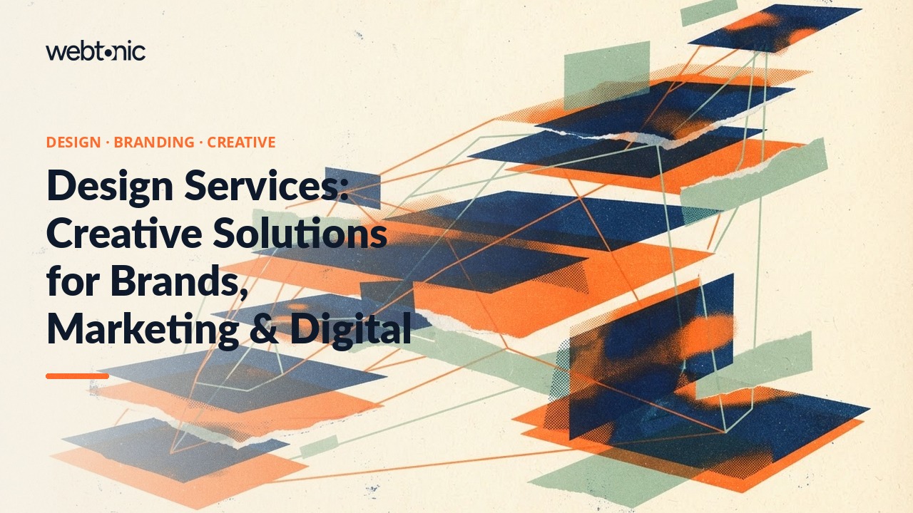 Design Services: Creative Solutions for Brands, Marketing & Digital — Web Tonic blog thumbnail