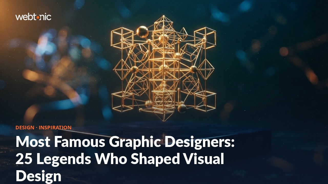Most Famous Graphic Designers: 25 Legends Who Shaped Visual Design — Web Tonic blog thumbnail
