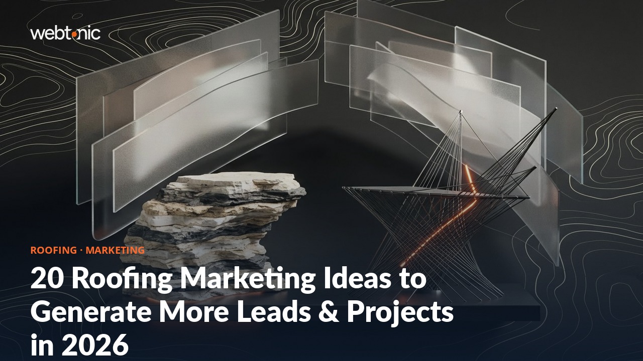 20 Roofing Marketing Ideas to Generate More Leads & Projects in 2026 — Web Tonic blog thumbnail
