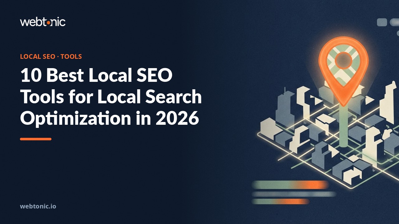 10 Best Local SEO Tools for Local Search Optimization in 2026 — Web Tonic blog thumbnail