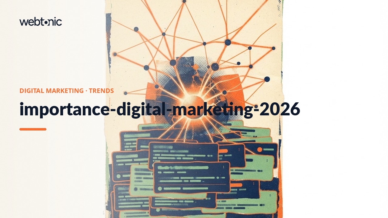 importance-digital-marketing-2026 — Web Tonic blog thumbnail