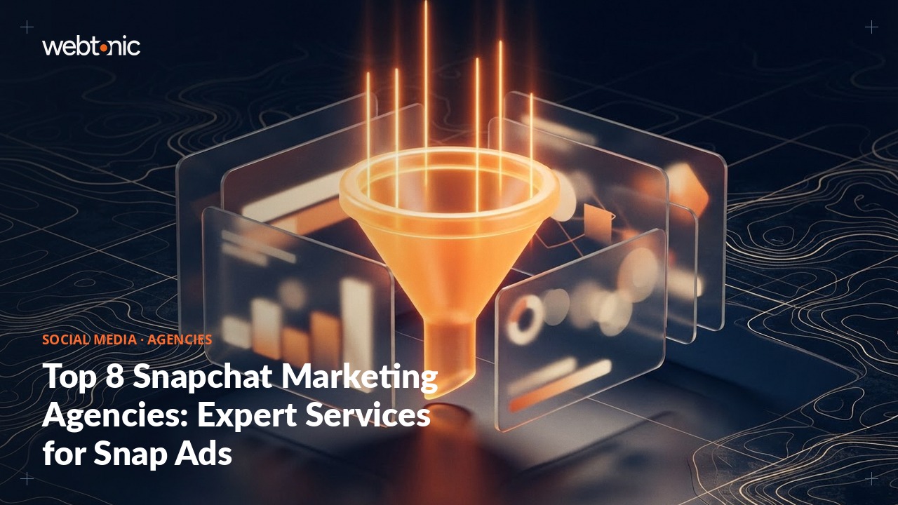 Top 8 Snapchat Marketing Agencies: Expert Services for Snap Ads — Web Tonic blog thumbnail