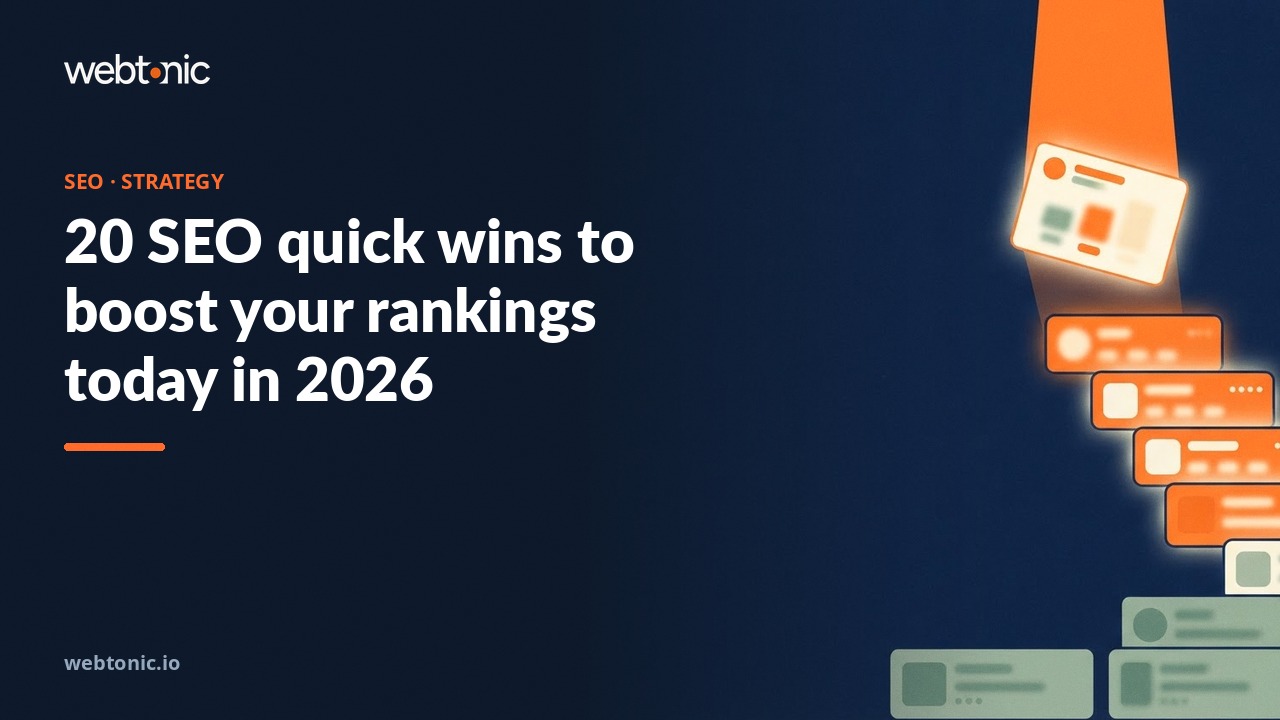 20 SEO quick wins to boost your rankings today in 2026 — Web Tonic blog thumbnail