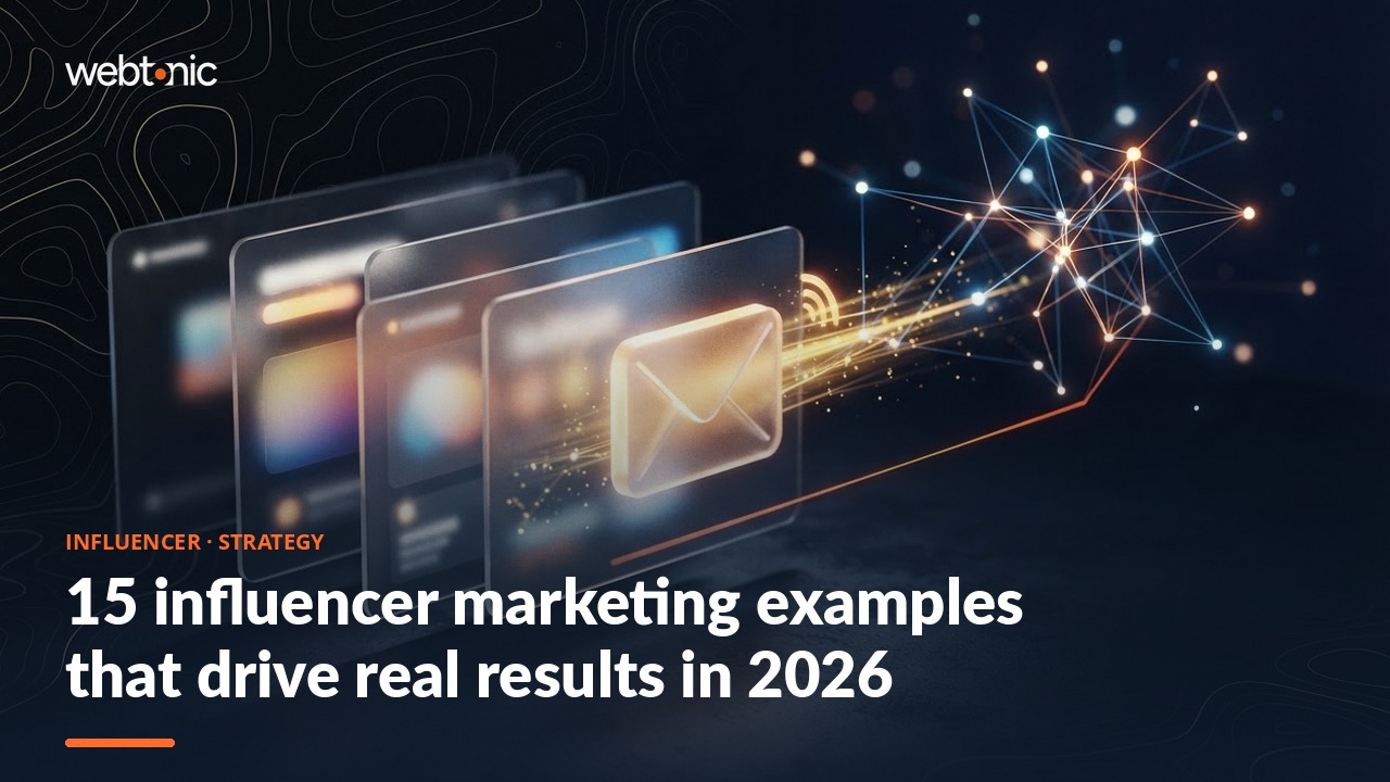 15 influencer marketing examples that drive real results in 2026 — Web Tonic blog thumbnail