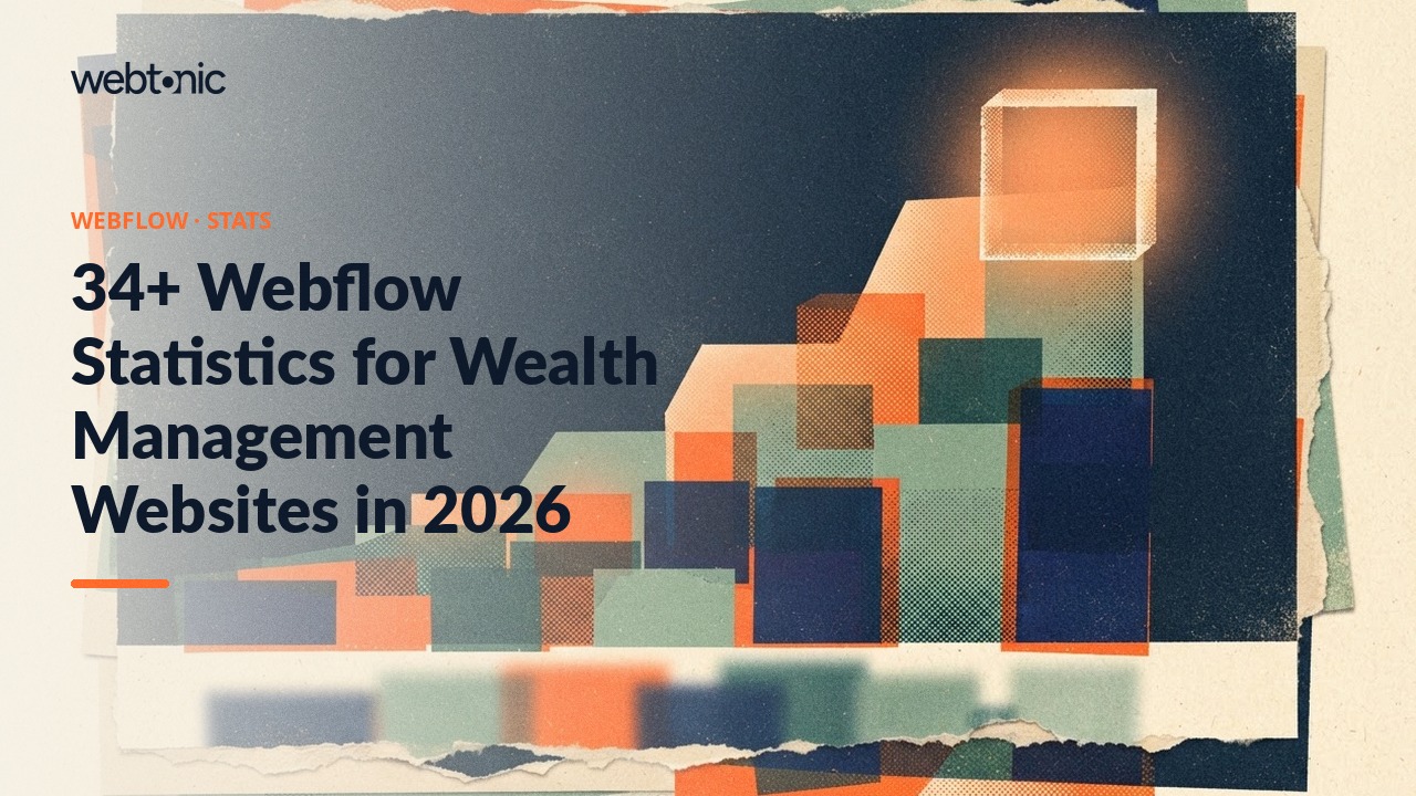 34+ Webflow Statistics for Wealth Management Websites in 2026 — Web Tonic blog thumbnail