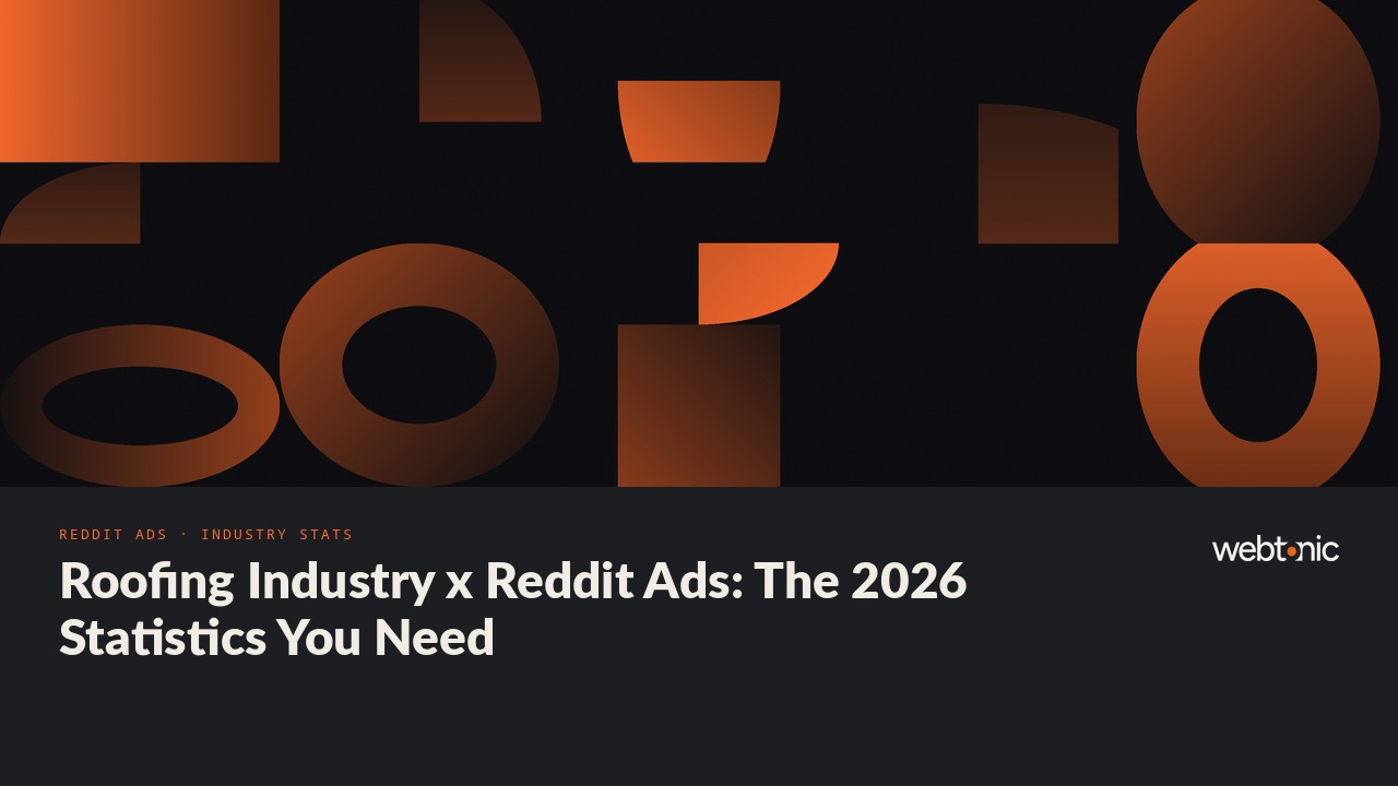 Roofing Industry x Reddit Ads: The 2026 Statistics You Need — Web Tonic blog thumbnail