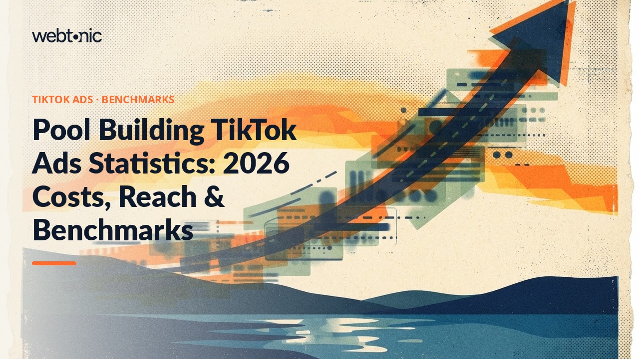 Pool Building TikTok Ads Statistics: 2026 Costs, Reach & Benchmarks — Web Tonic blog thumbnail