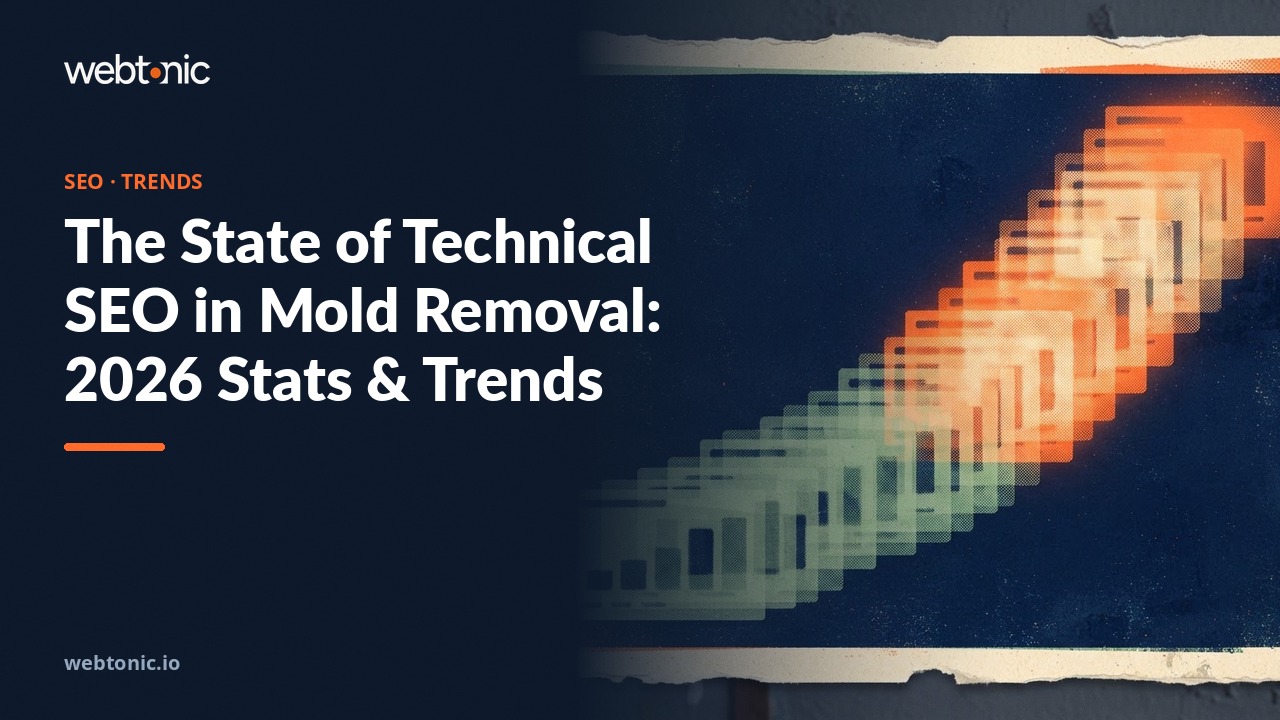 The State of Technical SEO in Mold Removal: 2026 Stats & Trends — Web Tonic blog thumbnail