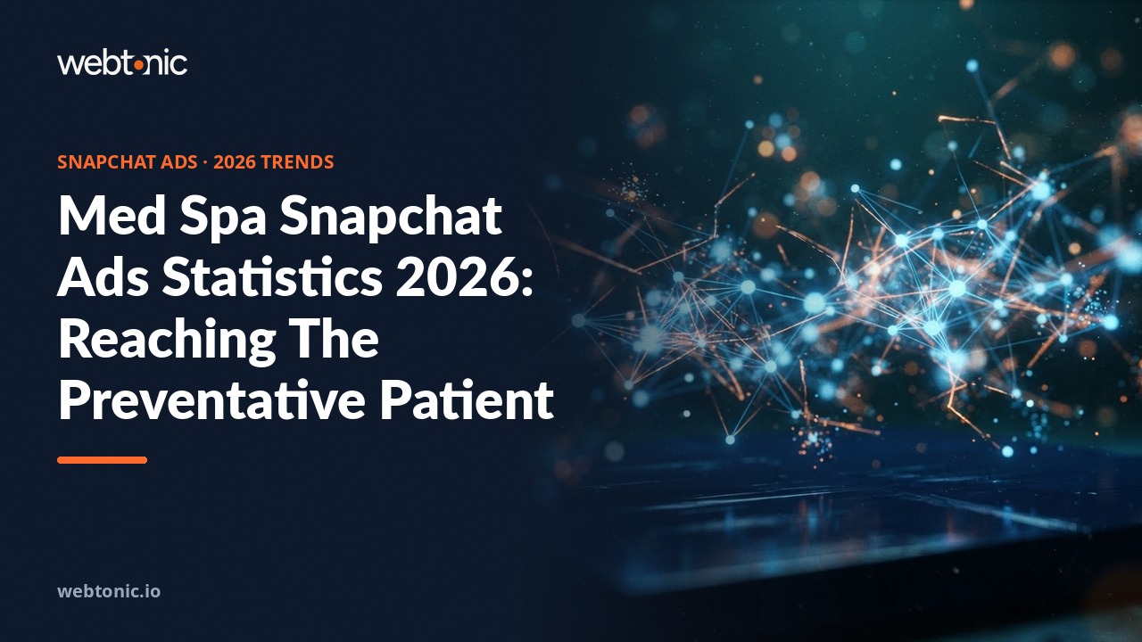 Med Spa Snapchat Ads Statistics 2026: Reaching The Preventative Patient — Web Tonic blog thumbnail