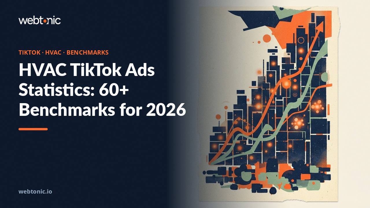 HVAC TikTok Ads Statistics: 60+ Benchmarks for 2026 — Web Tonic blog thumbnail