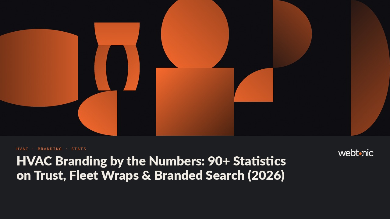 HVAC Branding by the Numbers: 90+ Statistics on Trust, Fleet Wraps & Branded Search (2026) — Web Tonic blog thumbnail
